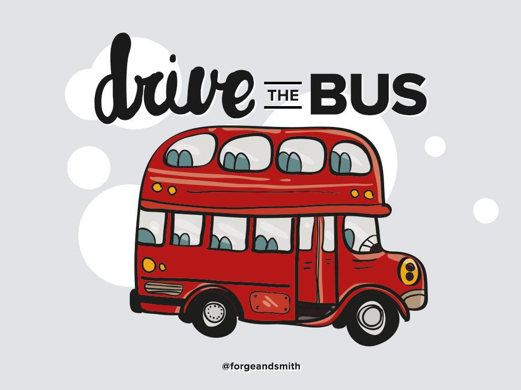 Digital Strategy Quote: "Drive the Bus"