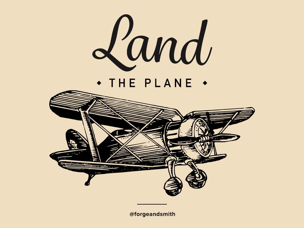 Digital Strategy Quote: "Land the Plane"