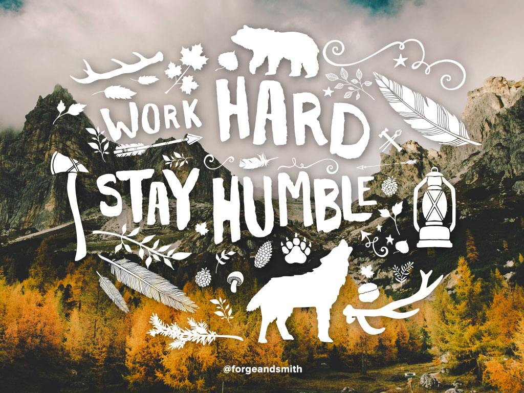 Digital Strategy Quote: "Work hard, stay humble"