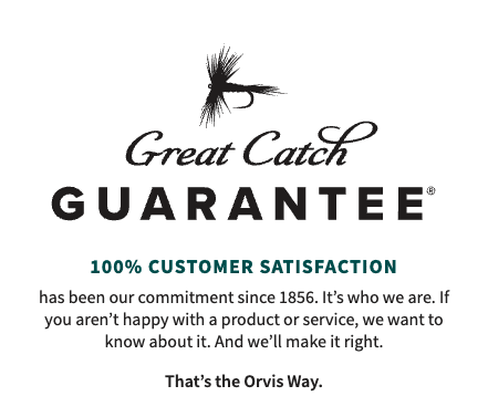 Orvis' 100% satisfaction guarantee since 1856