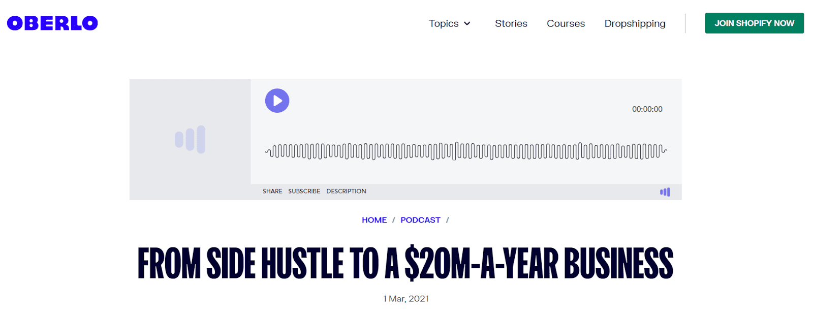 screenshot showing the Oberlo podcast, with an episode about a person who went from side hustle to $20m a year in business 